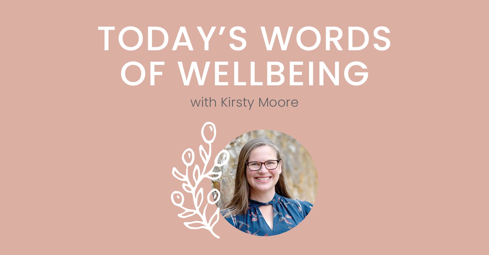 Today's Words of Wellbeing